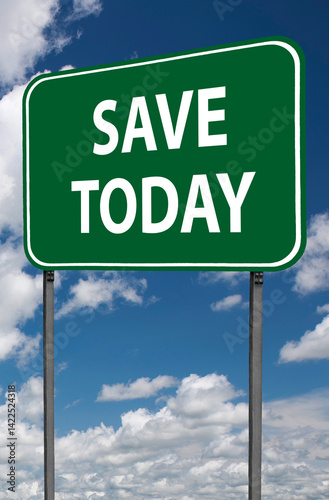 save today sign