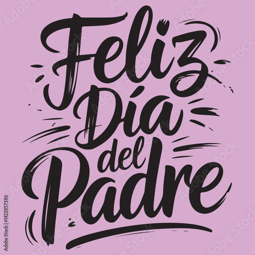 Feliz día del padre lettering spanish text phrases Happy father's Day calligraphy greeting card hand drawn vector illustration art print, Tengo a un Super, Papa, Te quiero, Papa print