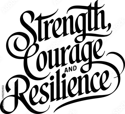 Strength, Courage, And Resilience Design