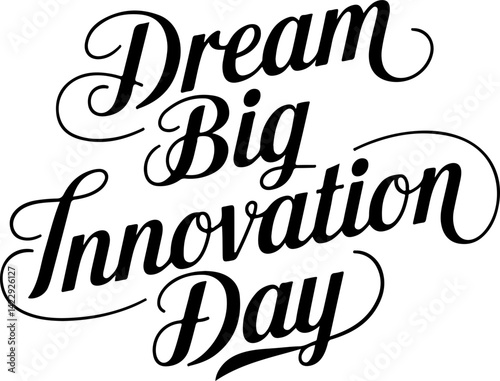 Dream Big Innovation Day Graphic