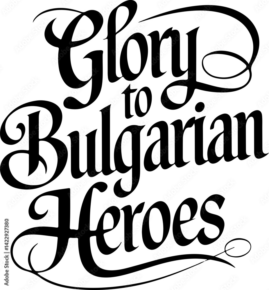 Fototapeta premium Glory To Bulgarian Heroes Text