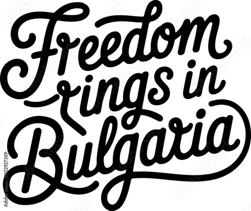 Bulgaria Freedom Rings Typography Art