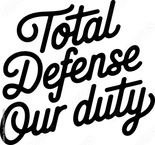 Total Defense Our Duty - Design