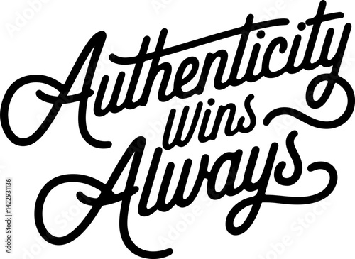 Authenticity Wins Always.