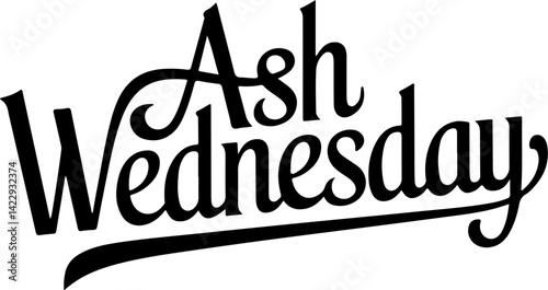 Ash Wednesday Typography.