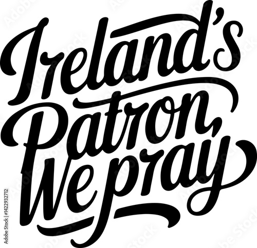 Ireland's Patron We Pray.