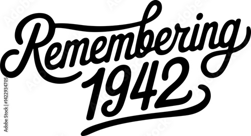 Remembering 1942.