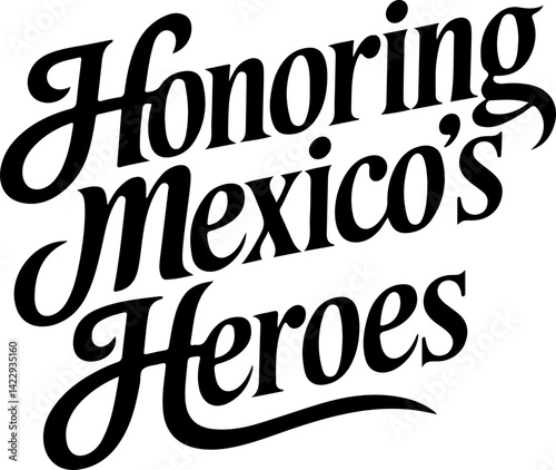 Honoring Mexico's Unsung Heroes.