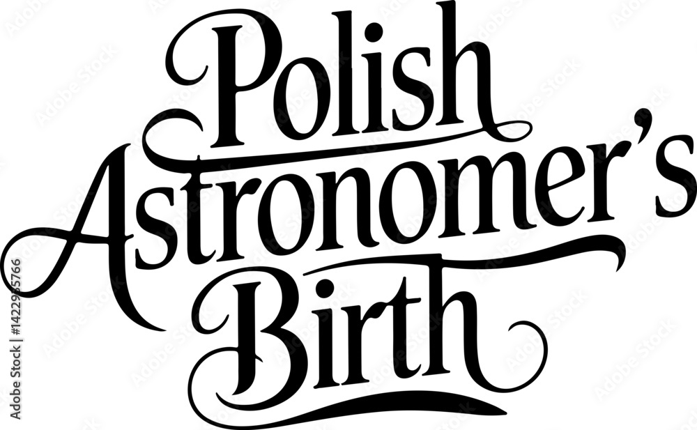 Fototapeta premium Polish Astronomer's Birth Announcement