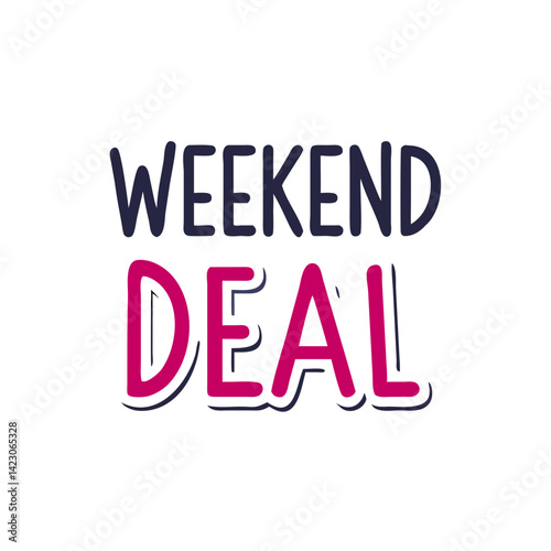 Weekend deal text in hand-drawn style with pink and black color