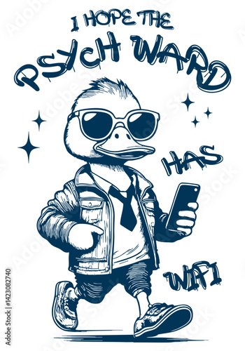 Duck is holding a smartphone in his hand. Retro memes, Vintage style.	I hope the psych ward has wifi.