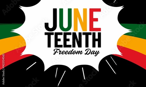 Juneteenth Freedom Day celebrated every year on June 19th