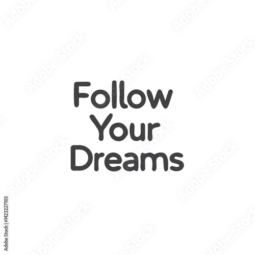 "Follow Your Dreams" Icon for Vision Boards, Social Media Content, Motivational Products, Career Coaching Materials and Goal Setting