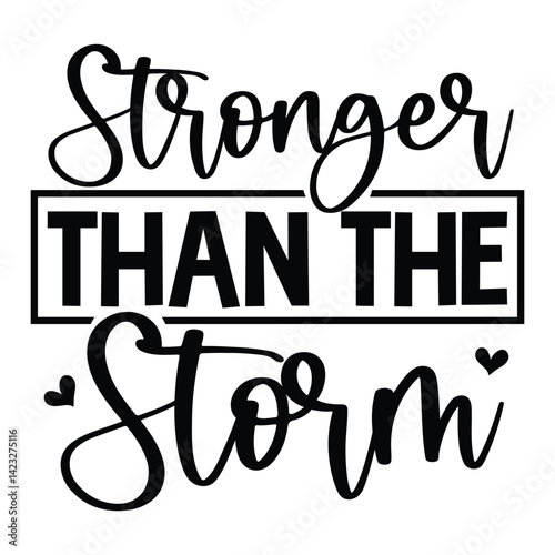 stronger than the  storm SVG Art & Illustration