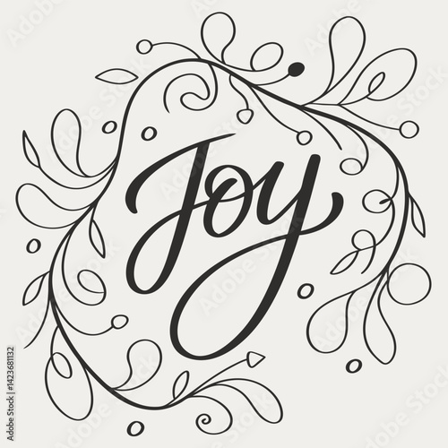 Hand-Lettered Joy Floral Design: Elegant Black & White Calligraphy Art Print.