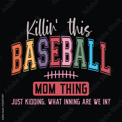 Killin' this baseball mom thing just kidding. what inning are we in?