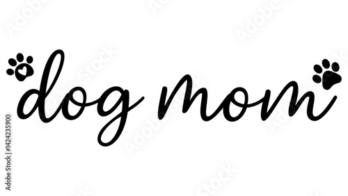 Illustration "Dog Mom" isolated on a white background