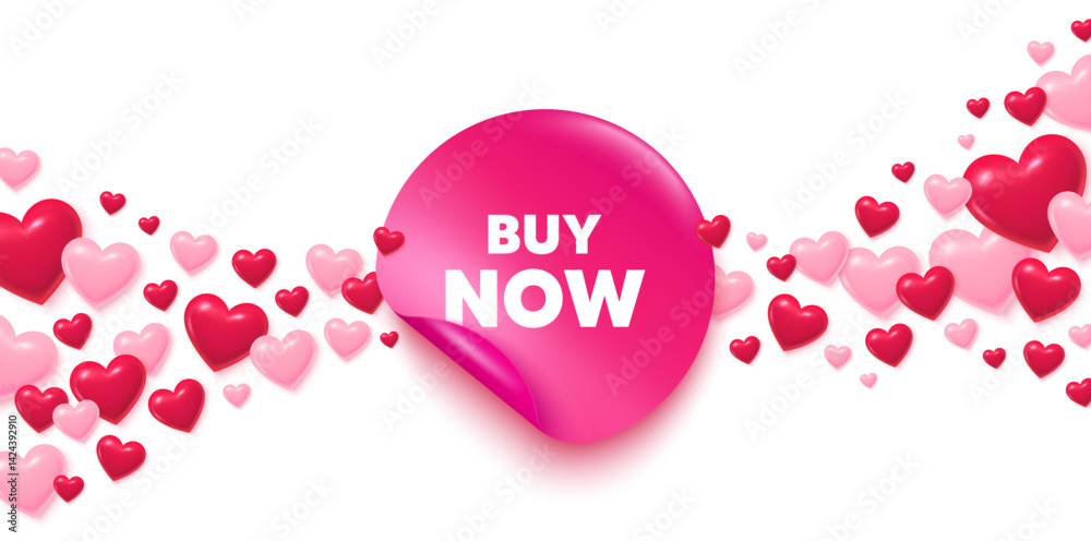Buy now sticker love banner. Sticker with hearts background. Buy Now tag. Special offer price sign. Advertising Discounts symbol. Valentines day greeting card. Promo background. Vector