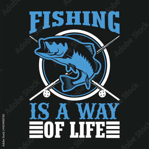 Fishing is a way of life shirts design. Funny Fisher Man t-shirt Design.