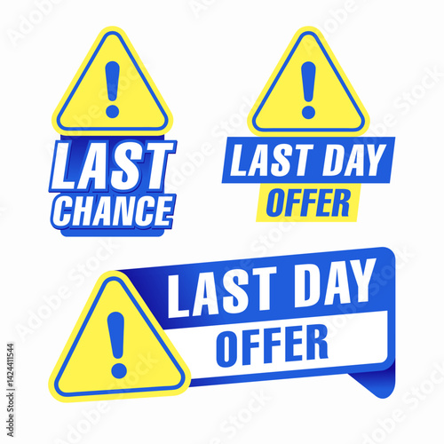 Set of last day sale with warning icon illustration