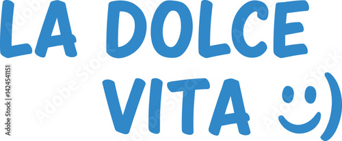 La dolce vita sweet life word scribble doodle happiness lightness love chill