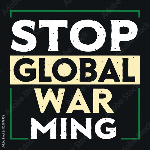 Stop Global Warming Climate Change Awareness T-Shirt Design.