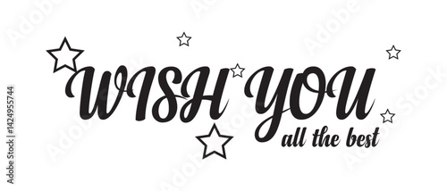 hand drawn wish you all the best text lettering icon, vector illustration.