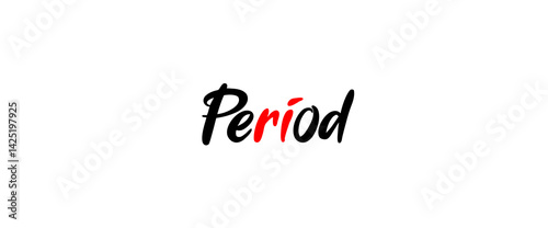 Period Inspirational and motivational quotes typography designs: for prints, posters, cards, t shirt, coffee mug hoodies etc.