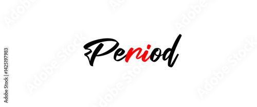 Period Inspirational and motivational quotes typography designs: for prints, posters, cards, t shirt, coffee mug hoodies etc.