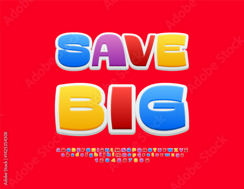 Vector Promo poster Save Big. Trendy Stylish Font. Festive Awesome Alphabet Letters and Numbers set.