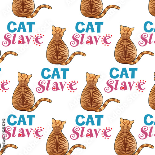 A whimsical design element featuring a repeating motif of tabby cats and the text "CAT Slave." The style is cartoonish and the message conveys a playful sense of being ruled by one's cat.
