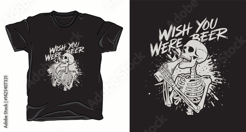 Wish you were beer skull graphic vector t-shirt design