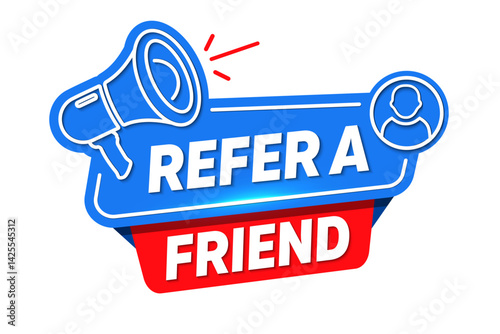 Refer a friend banner. Screaming megaphone template. Loudspeaker with speech bubble for referral program promotion on white background for website, mobile app, flyer, coupon, gift card, web design.