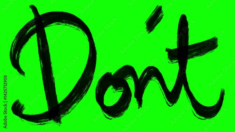 Word don't in black brushstrokes on a green background; suitable for educational, motivational, or design projects needing a bold message.