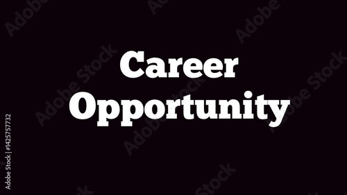 Career Opportunity bold white text on black background