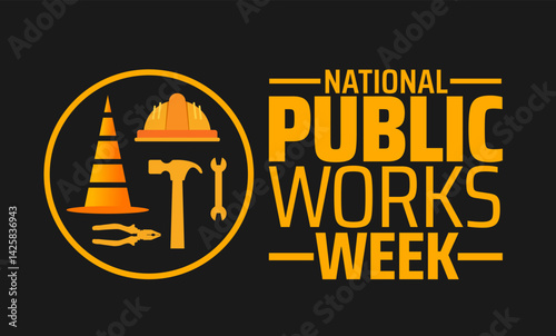 National public works week background banner or poster design template. observed every year in May. Holiday concept. Use to any Template, card, poster, placard, template.