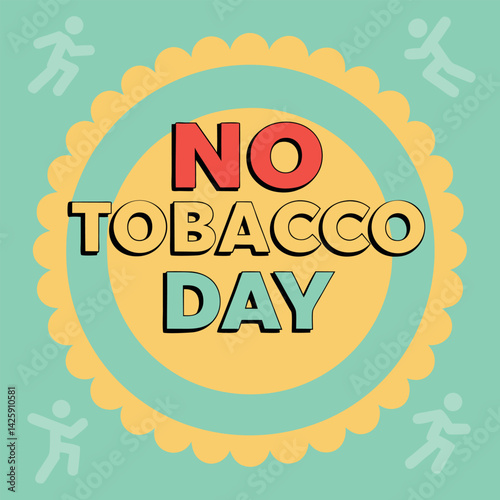    No tobacco day vector illustration.
