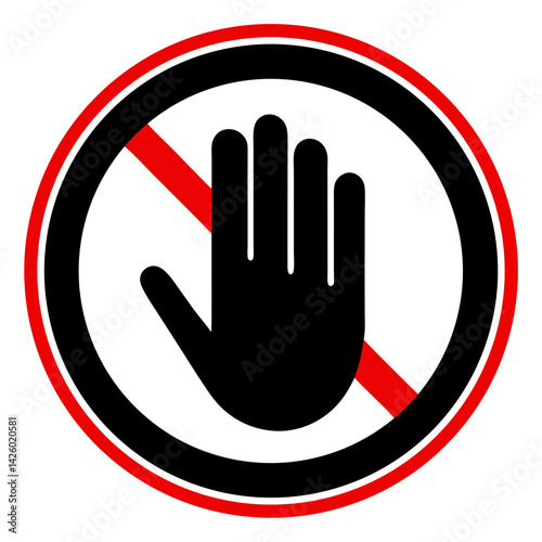 Prohibited Access No Entry Sign With Hand Symbol In Red Circle