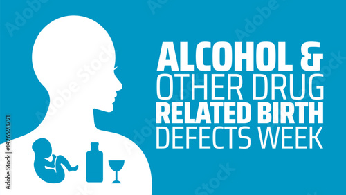 National Alcohol and Other Drug Related Birth Defects Week background banner or poster design template. observed every year in May. Holiday concept. Use to any Template, card, poster, placard.