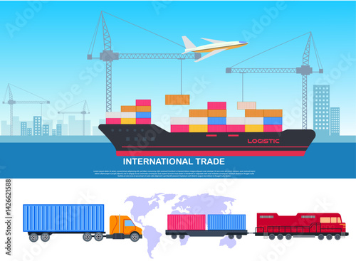 concept of logistic trade with train, truck, container cargo freight ship