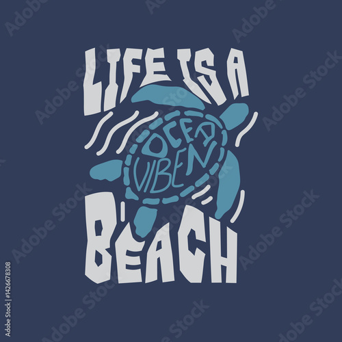 Life is a Beach COean Vibes turtles vector graphic