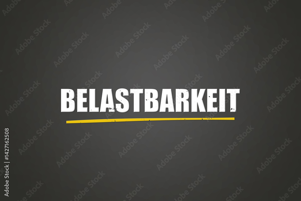 Fototapeta premium Belastbarkeit (Resilience) - A blackboard with white text.