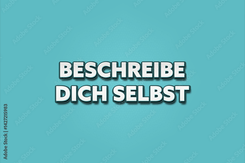 Obraz premium Beschreibe dich selbst (Describe yourself) - A turquoise banner illustration with white text.
