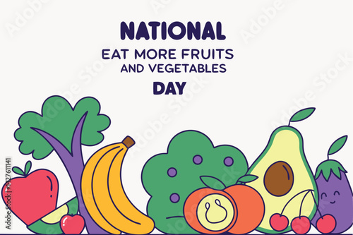 National Eat More Fruits and Vegetables Day, and embrace healthy eating with vibrant, fresh produce.