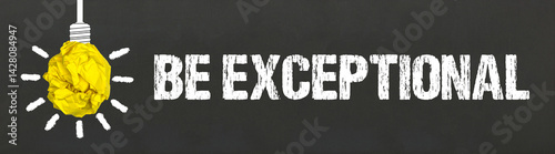 Be Exceptional	

