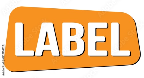 Obraz na płótnie LABEL text on orange trapeze stamp sign. w salonie