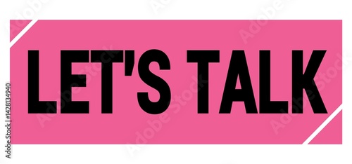 Obraz na płótnie LET'S TALK text on pink-black grungy stamp sign. w salonie