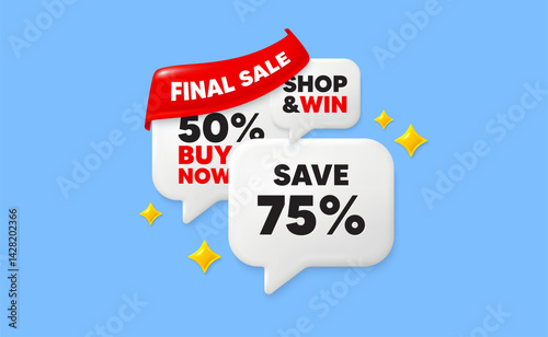 Discount speech bubbles. Final sale flag ribbon. Save 75 percent off tag. Sale Discount offer price sign. Special offer symbol. Discount chat bubbles with 3d sparkles. Vector