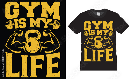 Gym is my life, Gym fitness typography t shirt design.