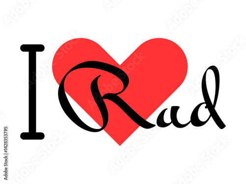 I love Rad creative slogan. Hand drawn letters with red heart. Vector illustration, lettering in modern design